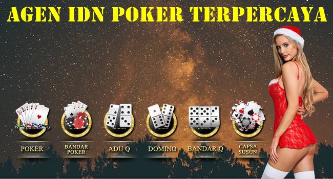 Agen IDN Poker Terpercaya